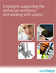 Employers supporting the technician workforce and working with unions