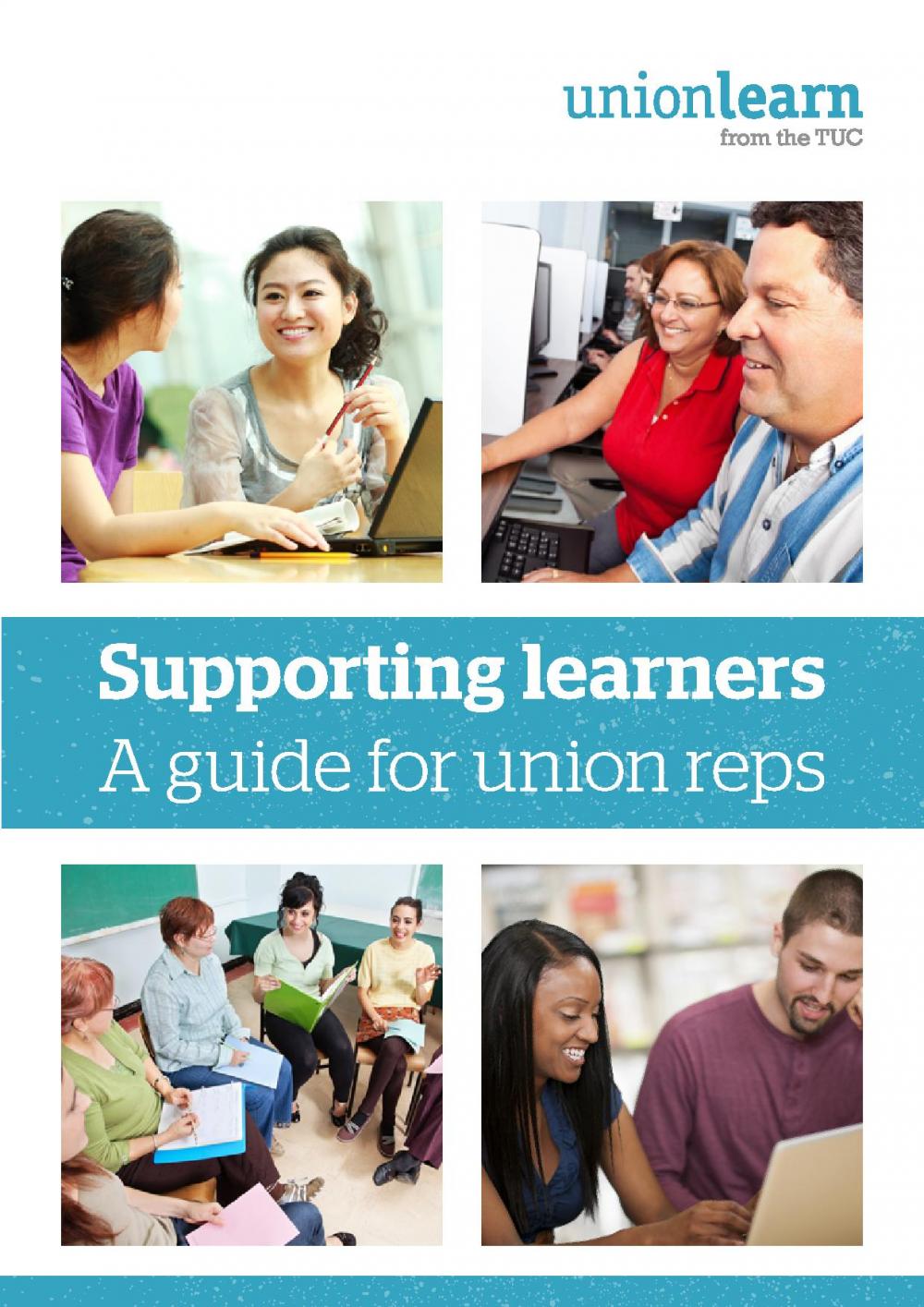 Supporting Learners - a guide for union reps