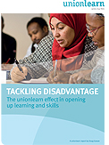 Tackling Disadvantage: The unionlearn effect in opening up learning and skills
