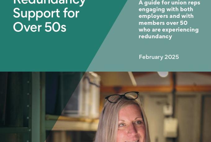 Redundancy Support for Over 50s – A Guide for Union Reps